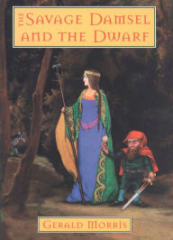 Title: The Savage Damsel and the Dwarf, Author: Gerald Morris