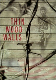 Title: Thin Wood Walls, Author: David Patneaude