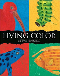 Title: Living Color, Author: Steve Jenkins