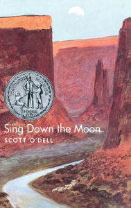 Title: Sing Down the Moon, Author: Scott O'Dell