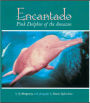 Encantado: Pink Dolphin of the Amazon