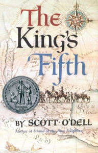 Title: The King's Fifth, Author: Scott O'Dell