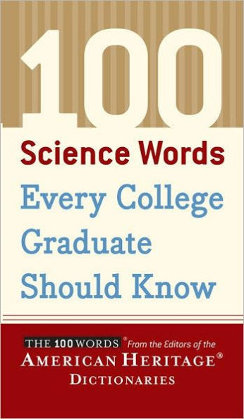 100 Science Words Every College Graduate Should Know