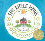 Title: The Little House: A Caldecott Award Winner, Author: Virginia Lee Burton