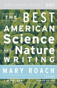 Title: The Best American Science and Nature Writing 2011, Author: Mary Roach