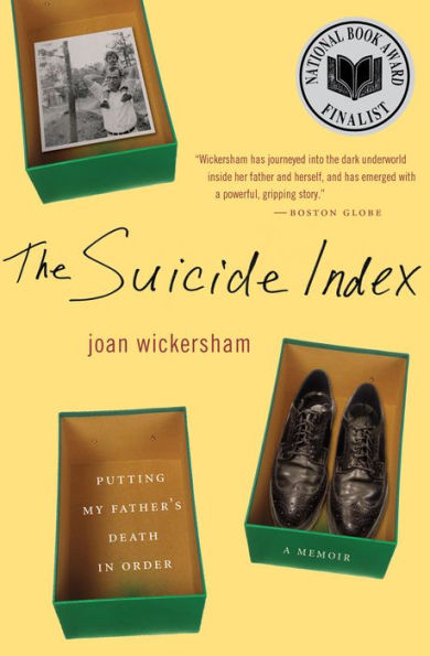 The Suicide Index: Putting My Father's Death in Order