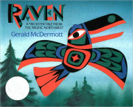 Title: Raven: A Trickster Tale from the Pacific Northwest, Author: Gerald McDermott