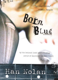 Title: Born Blue, Author: Han Nolan