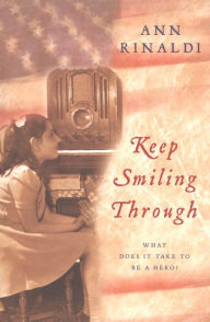 Title: Keep Smiling Through, Author: Ann Rinaldi