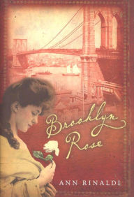 Title: Brooklyn Rose, Author: Ann Rinaldi