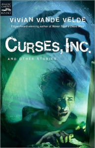 Title: Curses, Inc. and Other Stories, Author: Vivian Vande Velde