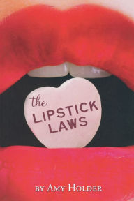 Title: The Lipstick Laws, Author: Amy Holder