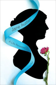 Title: Jane Austen: A Life Revealed, Author: Catherine Reef