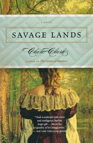 Title: Savage Lands, Author: Clare Clark