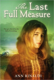 Title: The Last Full Measure, Author: Ann Rinaldi