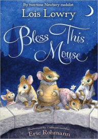 Title: Bless This Mouse, Author: Lois Lowry