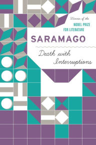 Title: Death with Interruptions, Author: José Saramago