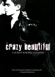 Title: Crazy Beautiful, Author: Lauren Baratz-Logsted