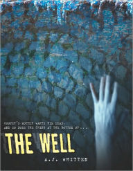 Title: The Well, Author: A. J. Whitten