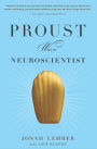 Proust Was a Neuroscientist