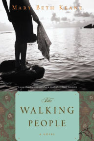 Title: The Walking People, Author: Mary Beth Keane