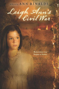 Title: Leigh Ann's Civil War: A Novel, Author: Ann Rinaldi
