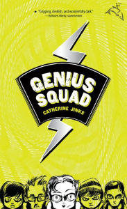 Title: Genius Squad, Author: Catherine Jinks