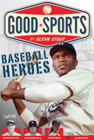 Title: Baseball Heroes, Author: Glenn Stout