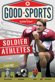 Title: Soldier Athletes, Author: Glenn Stout