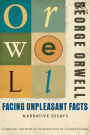Facing Unpleasant Facts: Narrative Essays