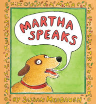 Title: Martha Speaks, Author: Susan Meddaugh