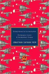 Title: Everything Is Illuminated / Extremely Loud & Incredibly Close, Author: Jonathan Safran Foer