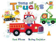 Title: Tons of Trucks, Author: Sue Fliess