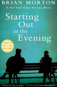 Title: Starting Out in the Evening, Author: Brian Morton