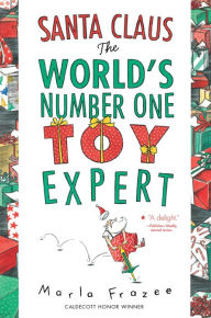 Title: Santa Claus the World's Number One Toy Expert, Author: Marla Frazee