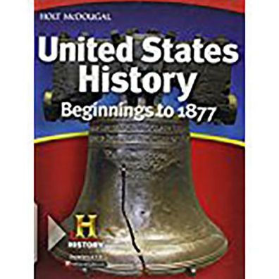 United States History: Student Edition Beginnings to 1877 2012 / Edition 1