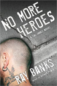 Title: No More Heroes, Author: Ray Banks