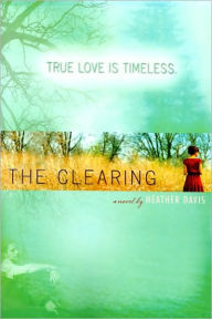Title: The Clearing, Author: Heather Davis