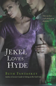 Title: Jekel Loves Hyde, Author: Beth Fantaskey