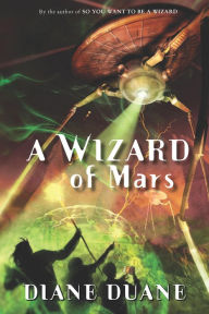 Title: A Wizard of Mars, Author: Diane Duane