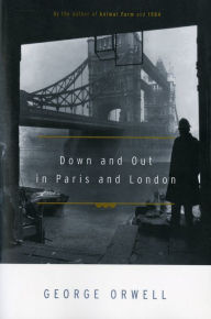 Title: Down And Out In Paris And London, Author: George Orwell