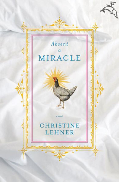 Absent a Miracle: A Novel