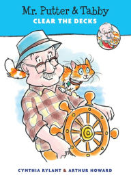 Title: Mr. Putter and Tabby Clear the Decks, Author: Cynthia Rylant