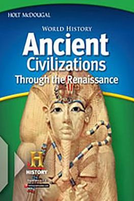 Holt Mcdougal Middle School World History: Guided Reading Workbook Grades 6-8 Ancient Civilizations Through the Renaissance