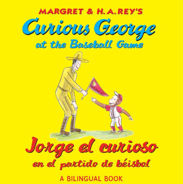 Curious George at the Baseball Game/Jorge el curioso en el partido de béisbol: Bilingual English-Spanish