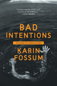 Title: Bad Intentions (Inspector Sejer Series #9), Author: Karin Fossum