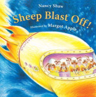 Title: Sheep Blast Off!, Author: Nancy E. Shaw