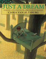 Title: Just a Dream, Author: Chris Van Allsburg
