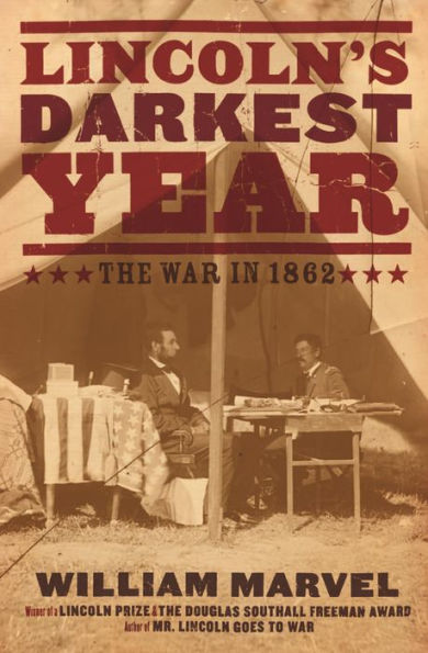 Lincoln's Darkest Year: The War in 1862