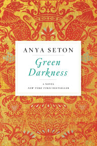 Title: Green Darkness, Author: Anya Seton